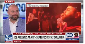 Joe Borelli discusses Columbia protests and anti-Israel sentiment on Fox News